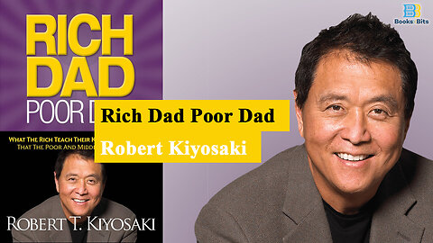 Rich Dad Poor Dad by Robert Kiyosaki (Book Summary)