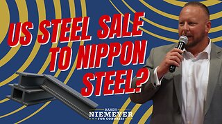 Randy Niemeyer on U.S. Steel Sale to Nippon