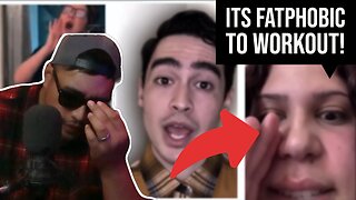 "Its FATPHOBIC to Workout!" Reacting to WOKE Tik Tok and Youtube Videos