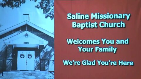 2022-07-31 Saline Missionary Baptist Church Sunday Worship