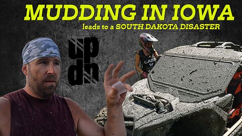 Mudding in Iowa - Breakdown in South Dakota