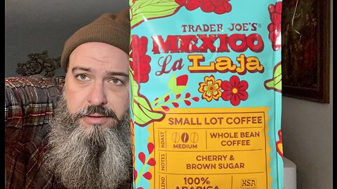 68 Trader Joe's Mexico “La Laja” Small Lot Coffee