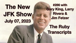 The New JFK Show #286 The Ruby Transcripts