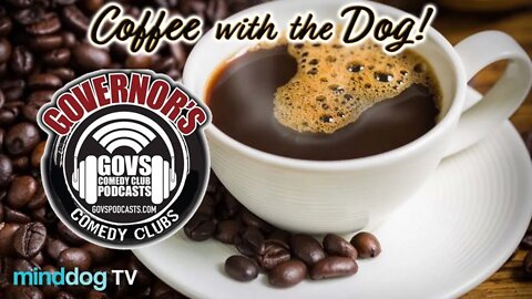 Coffee with The Dog EP132 - Comedian Janize Funnie was a No Show
