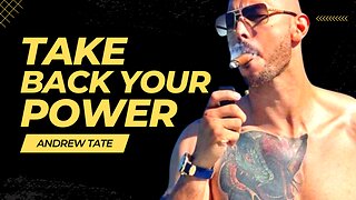Take Back Your POWER - Andrew Tate Motivation