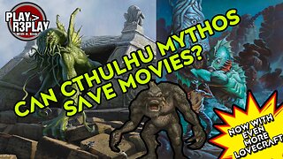 Can Cthulhu Mythos save movies?