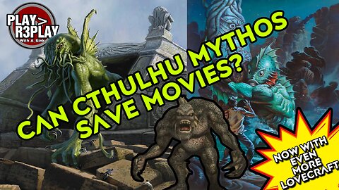 Can Cthulhu Mythos save movies?