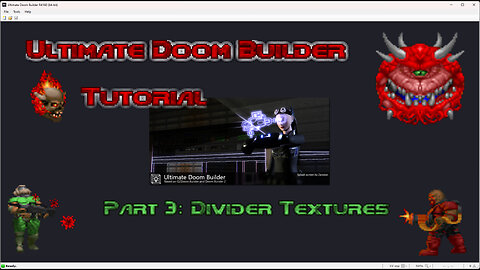 Ultimate Doom Builder Tutorial: Part 3: Divider Textures