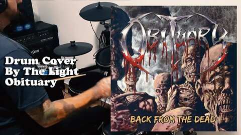 Obituary - By The Light (Drum Cover)