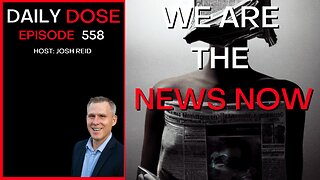 We Are The News Now | Ep. 558 - The Daily Dose