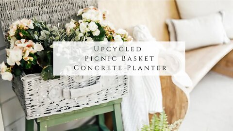 Upcycled Picnic Basket Concrete Planter