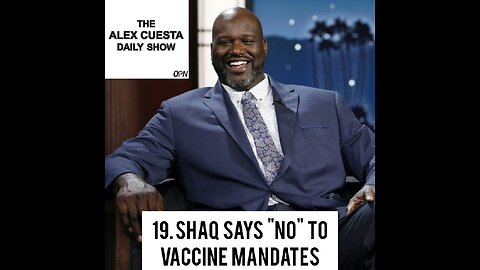 [Daily Show] 19. Shaq Says "No" to Vaccine Mandates