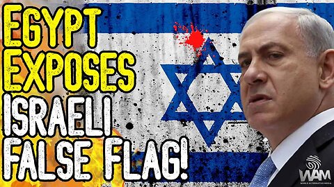 EGYPT EXPOSES ISRAELI FALSE FLAG! - Hamas Is A Front For Intelligence Agencies!