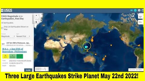 6.0 - 6.1 And 6.3 Earthquakes Strike May 22nd 2022!