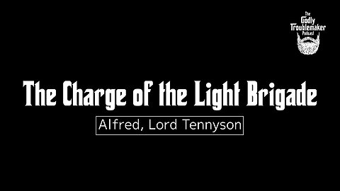 The Charge of the Light Brigade - Alfred Tennyson | Read By Andy Parker