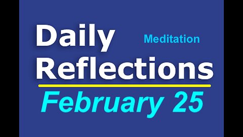Daily Reflections Meditation Book – February 25 – Alcoholics Anonymous - Read Along – Sober Recovery