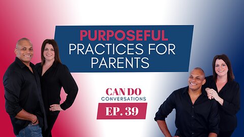 The Making of a Can Do Morning: Purposeful Practices for Parents