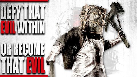 DEFY That Evil Within | Or Become It!