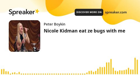 Nicole Kidman eat ze bugs with me