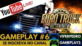 [LIVE] Euro Truck Simulator 2 | INICIANDO BEM A SEMANA | Gameplay #6