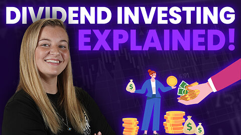 Exploring The Basics of Dividend Investing!