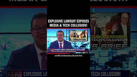 Explosive Lawsuit Exposes Media & Tech Collusion!