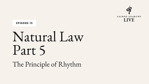 [Ep 13] Natural Law - Part 5 of 7