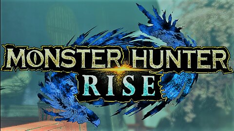 Let's Play: Monster Hunter Rise: 13 - Greatsword Gang