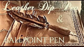 Making a feather dip pen / ballpoint pen from leather