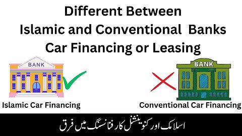 Different Between Islamic and convesional Financing| Islamic Financing | Islamic Car Financing