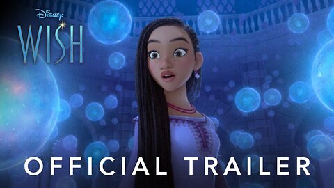 Wish - Official Trailer