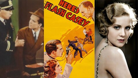 HERE'S FLASH CASEY (1938) Eric Linden, Boots Mallory & Cully Richards | Action, Drama, Romance | B&W