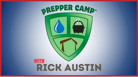 Prepper Camp with Rick Austin