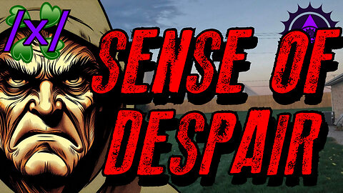 The Sense of Despair | 4chan /x/ Paranormal Greentext Stories Thread