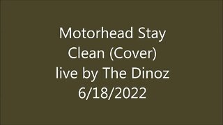 Motorhead Stay Clean (Cover) 6/18/2022