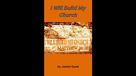 I Will Build My Church, Chapter 1, by James Gunn