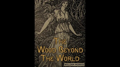 The Wood Beyond the World by William Morris - Audiobook