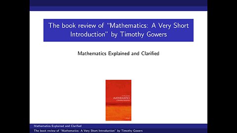 The book review of "Mathematics: A Very Short Introduction" by Timothy Gowers