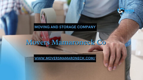 Moving and Storage Company | Movers Mamaroneck Co