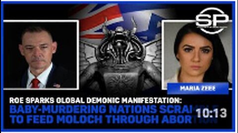 Roe Sparks Global Demonic Manifestation: Nations Scramble To Feed Moloch Through Abortion