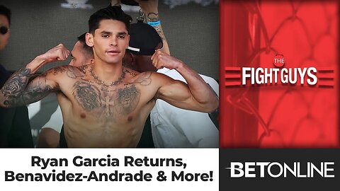 Ryan Garcia returns to the ring, Benavidez TKOs Andrade & UFC Fight Night in Austin Preview