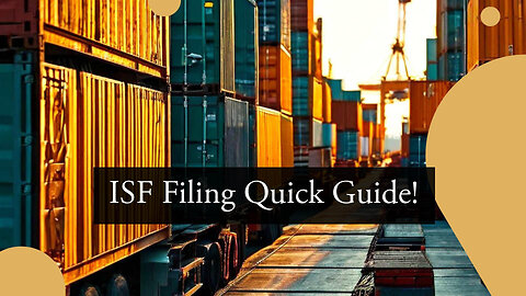 ISF Filing Made Easy: Simplifying the Process for Importers