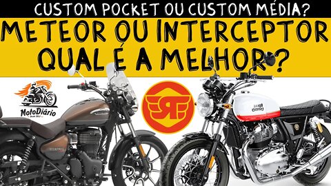 Custom Pocket ou Custom Média? Meteor ou Interceptor, qual é a MELHOR?