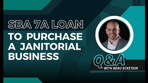 Using an SBA7a Loan to Purchase a Janitorial Business