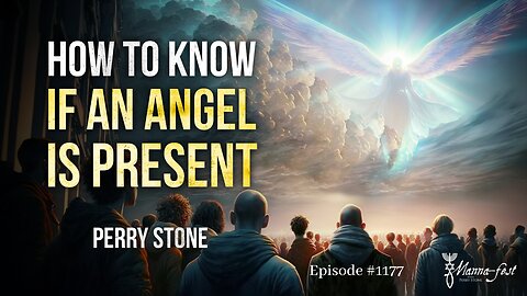 How to Know if an Angel is Present | Episode #1177 | Perry Stone