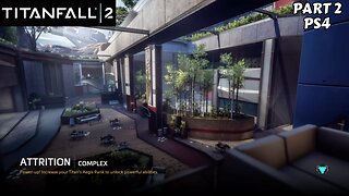 Titanfall 2: Multiplayer Gameplay PS4 - Part 2