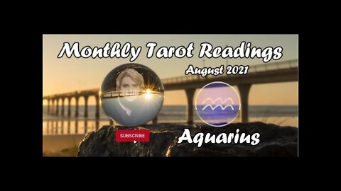 AQUARIUS "You are Thriving be Ready for this New Revelation!" August 2021 #Aquarius #Tarot #August