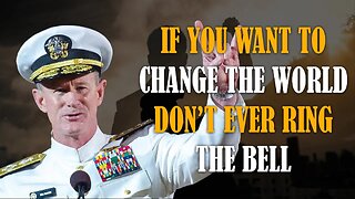 Admiral McRaven's Unforgettable Speech: A Powerful Message That Will Leave You Speechless