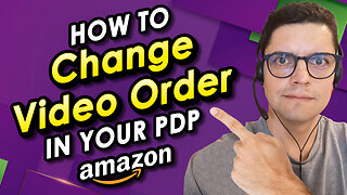 How to change videos order on any given ASIN