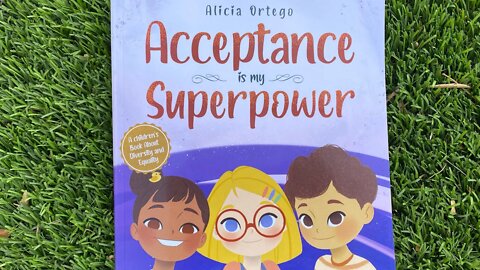 TEACHING KIDS ACCEPTANCE IS MY SUPERPOWER KIDS BOOK READ ALOUD STORYTIME